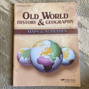 Old World History & Geography Maps & Activities 5 Abeka